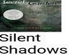 Silent Shadows PT1