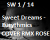 Sweet Dreams RMX ROSE
