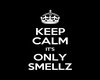 ▲It only Smellz▲