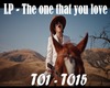 LP - the one that u love