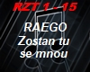 Raego-Zustan tu se mnou