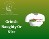 Grinch Naughty Or Nice