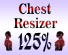 Chest Scaler 125%
