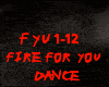 DANCE-FIRE FOR YOU