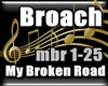 Broach - My Broken Road