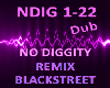 No Diggity Remix - Dub