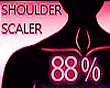 Shoulder Scaler 88%