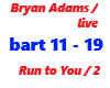 Bryan Adams / Run to You