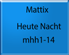 Mattix-Heute Nacht