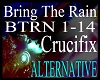 *btrn - Bring The Rain