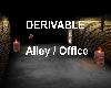 Derivable Alley / Office