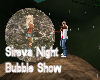 Sireva Night Bubble Show