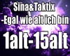 Sina&Taktix-Egal wie alt