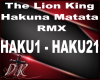 The Lion King-Hakuna RMX
