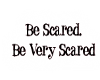 be scared sticker