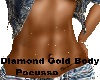 Diamond Gold Body