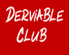 Derviable Club