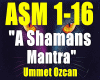 A shamans mantra-Ummet.