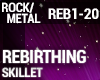 Skillet - Rebirthing