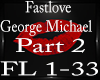 Fastlove Pt2 George Mich
