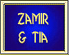 ZAMIR & TIA