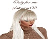 Only for me platinum02