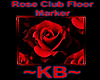 ~KB~ Rose Floor Marker