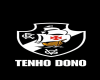 Vasco * Tenho dono