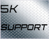 5K SUPPORT