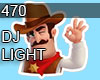 DJ LIGHT 470 COWBOY