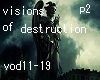 vision of destruction p2