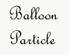 Balloon 2 particle