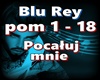 Blu Rey-Pocaluj mnie
