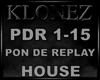 House - Pon De Replay