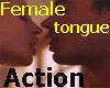Tongue Action-Female