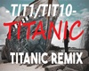 TITANIC REMIX