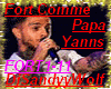 Yanns-Fort Comme Papa