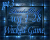 ~Wicked Game~pt3