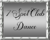 7 spot Club Dance