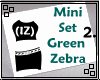(IZ) MiniSet Green Zebra