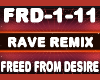 Rave  Freed From Desire