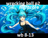 wrecking ball p2