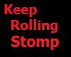 Keep Rolling Stomp & Act