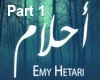 Emy Hetari Ahlam Part 1