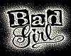 (P)bad girl