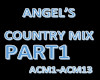 ANGEL Country Mix Part1