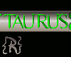 {R} Taurus