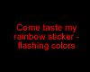 Come taste my Rainbow