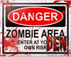Danger Zombie Area