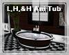 L,H,& Harmony Ani Tub